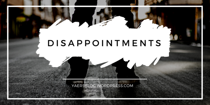 Disappointments 1
